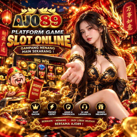 AJO89 - Platform Slot Online dengan Pengalaman Bermain Terbaik